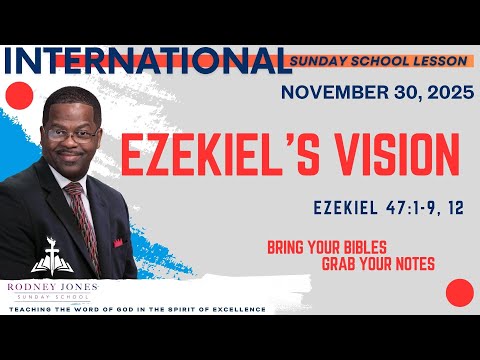 Ezekiel's Vision, Ezekiel 47:1-9, 12, November 30, 2025, Sunday School Lesson (International)
