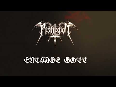 PESTLEGION - Entsage Gott