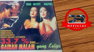 Download lagu GAIRAH MALAM YANG KETIGA FILM SEMI JADUL INDONESIA... mp3