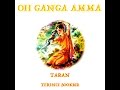 OH GANGA AMMA TARAN TERENCE SOOKBIR