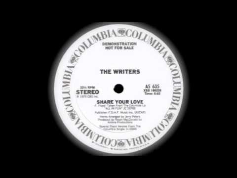 THE WRITERS "Share Your Love"