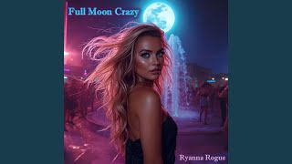 Full Moon Crazy