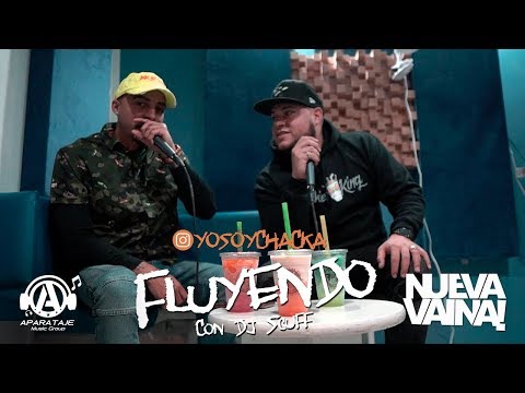 Chacka fluyendo con DJ Scuff #001