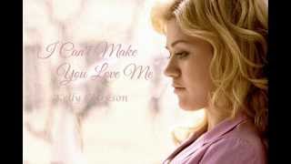 Kelly Clarkson - I Can&#39;t Make You Love Me (Lyric Video)