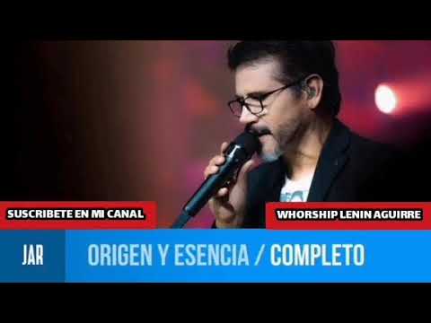 Origen y Esencia - Jesús Adrián Romero (en vivo Completo)
