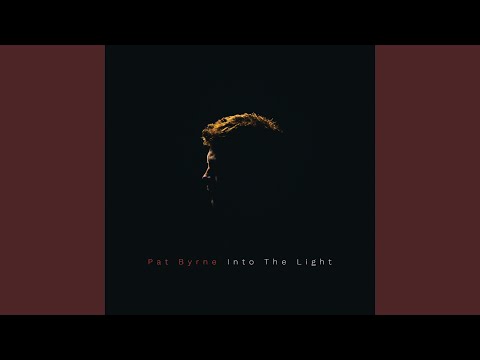 Into The Light - Pat Byrne