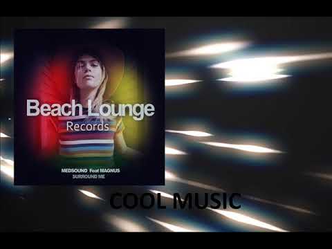 Medsound feat Magnus - Surround me (Original mix)