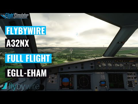 A32nx Full Flight Tutorial | EGLL-EHAM