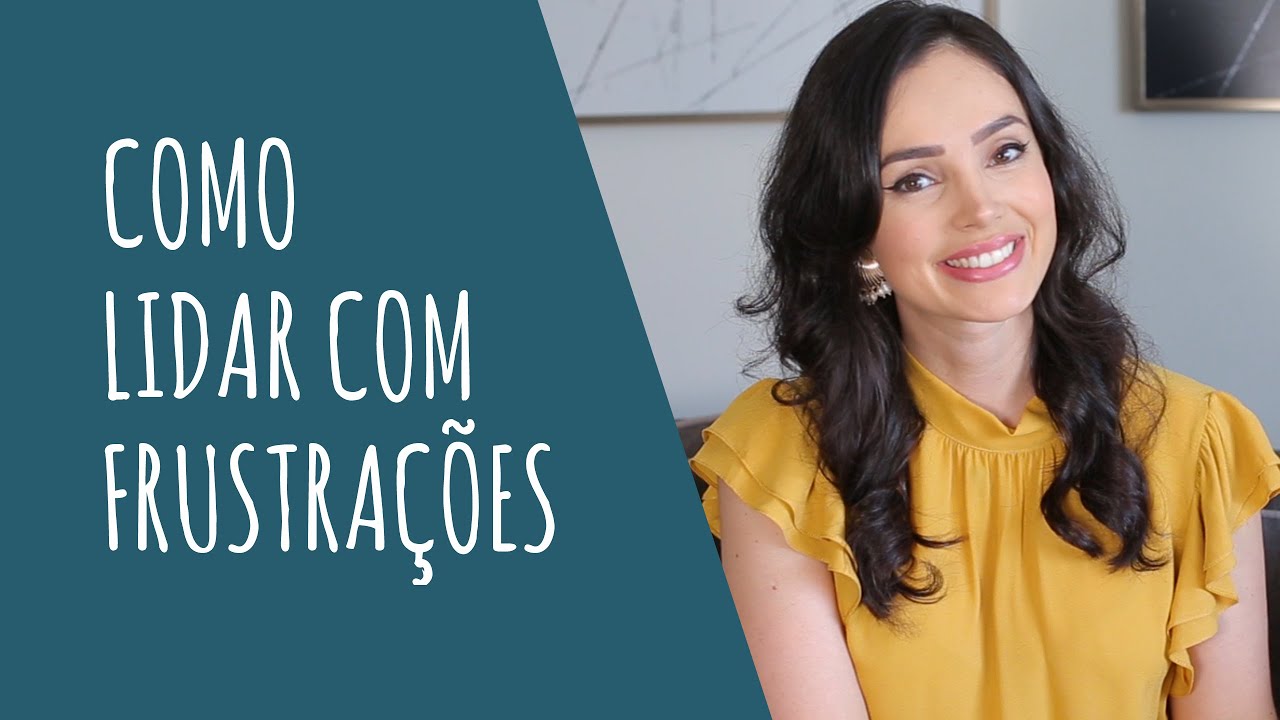 Como lidar com frustrações