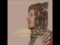 Astronautalis - Contrails (feat. Tegan Quin)