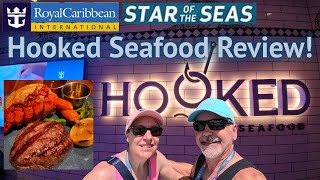 Star of the Seas Hooked Seafood Dining Review! | BEST DINNER DURING THE CRUISE!! :-)
