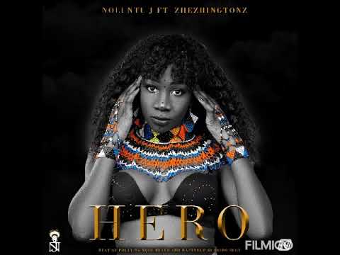 Noluntu J ft Zhezhingtonz - Hero {Official Audio}