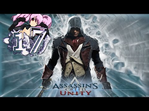 Assassin's Creed Unity Part 17 Walkthrough Playthrough Let's Play PC PS4 No Comentary - HD
