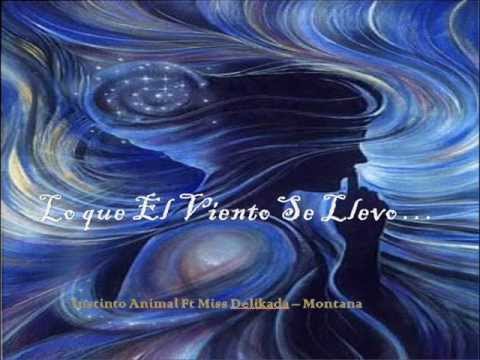 Instinto Animal Ft Miss Delikada - Montana " Lo que el viento se llevo ! "