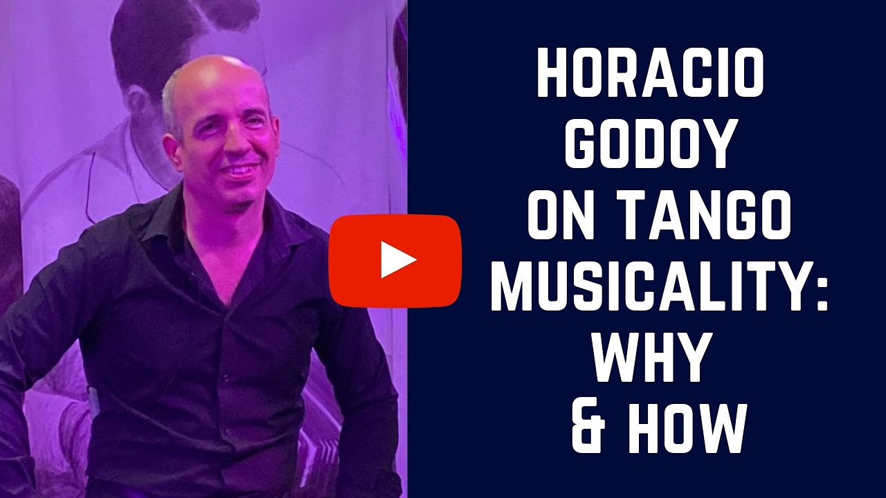 Guest Teacher: Horacio Godoy on Tango Musicality (& how why it transforms your dancing)