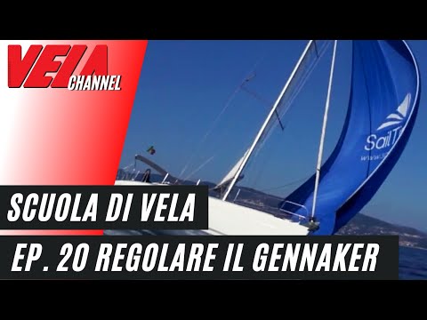 Scuola di Vela - Gennaker - Regolazioni - Episodio 20