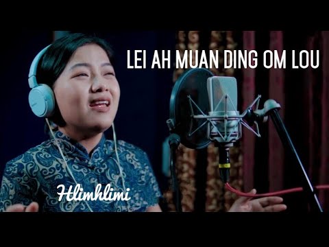 Lei Ah Muan Ding Omlou - Hlimhlimi - Lyrics & Tune: T Pumkhothang