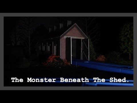 The Monster Beneath the Shed - Short Film