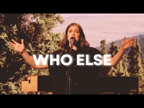 Who Else (Live) - Hayley Kennedy - (Bethel Music Worship Moment)