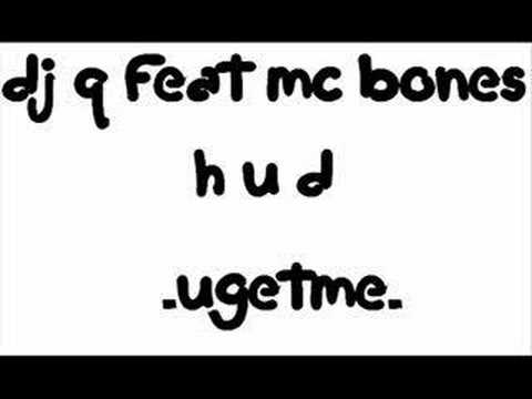 dj q feat mc bones HUD