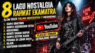 Download lagu GOOSEBALLS!!! 8 BEST SONGS BY RAHMAT EKAMATRA Full Album Nostalgia Covers of Malaysian Slow Rock mp3