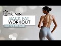 10 MIN BACK FAT WORKOUT | Toned Back Muscles - Get Rid of Back Fat & Bra Bulge | Eylem Abaci