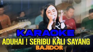 Download lagu KARAOKE SERIBU KALI SAYANG VERSI BAJIDOR KALEM UENAKKKK mp3