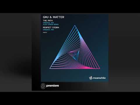 Premiere: GMJ & Matter - The Path - Meanwhile