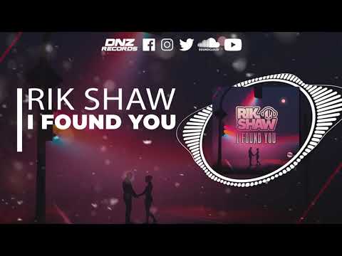 DNZF1113 // RIK SHAW - I FOUND YOU (Official Video DNZ RECORDS)