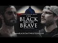 The Black And The Brave Official Trailer
