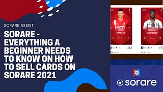 Sorare - Everything a BEGINNER needs to know on how to Sell cards on Sorare 2021