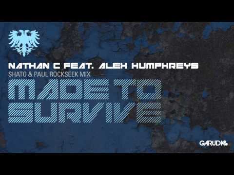 Nathan C feat. Alex Humphreys - Made To Survive (SHato & Paul Rockseek Remix) [Garuda]