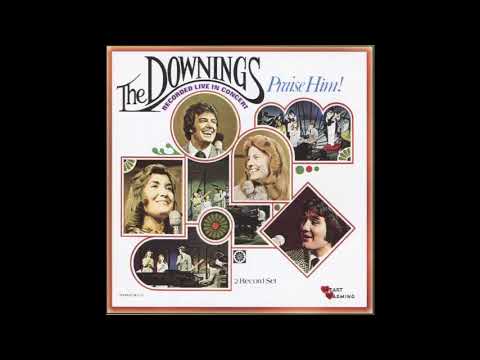 Praise Him! Live 2LP Set - The Downings (1975) [Full 2Lp Set]