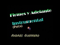 FIRMES Y ADELANTE-PISTA INSTRUMENTAL// A.G