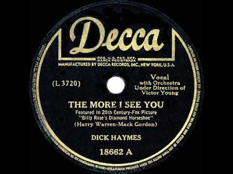 1945 HITS ARCHIVE: The More I See You - Dick Haymes