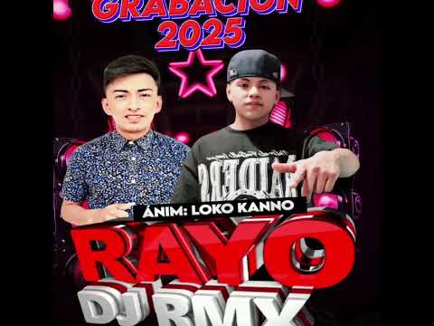 RAYO DJ ANIMACION DEL LOKO KANNO 2025