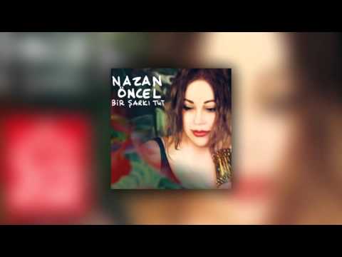 Nazan Öncel - Bu Havada Gidilmez