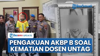 Pengakuan AKBP B soal Detik Terakhir Bersama Dosen Untag Sebelum Tewas, Keluarga Ungkap Kejanggalan