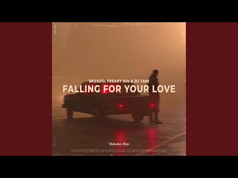 Falling For Your Love