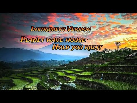Planet Wave House - Hold You Right |Instrument Version | Week Music |