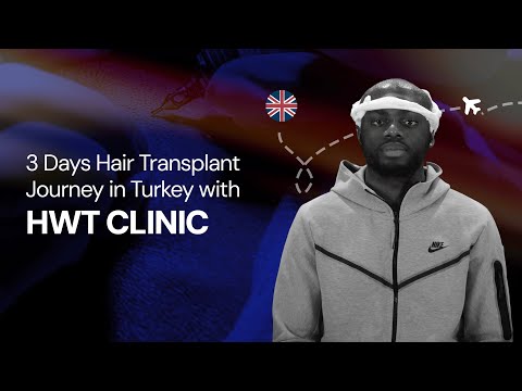 3 Days Hair Transplant Journey in Turkey with HWT CLINIC