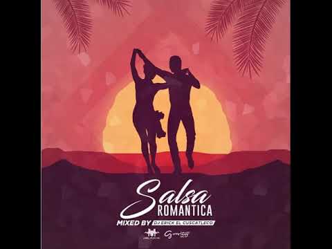 Salsa Romantica Mix - Dj Erick El Cuscatleco