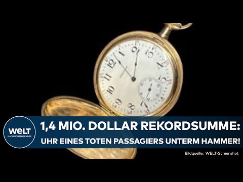GROSSBRITTANIEN: Rekordsumme bei Auktion! Goldene Uhr von "Titanic"-Passagier erzielt Millionensumme