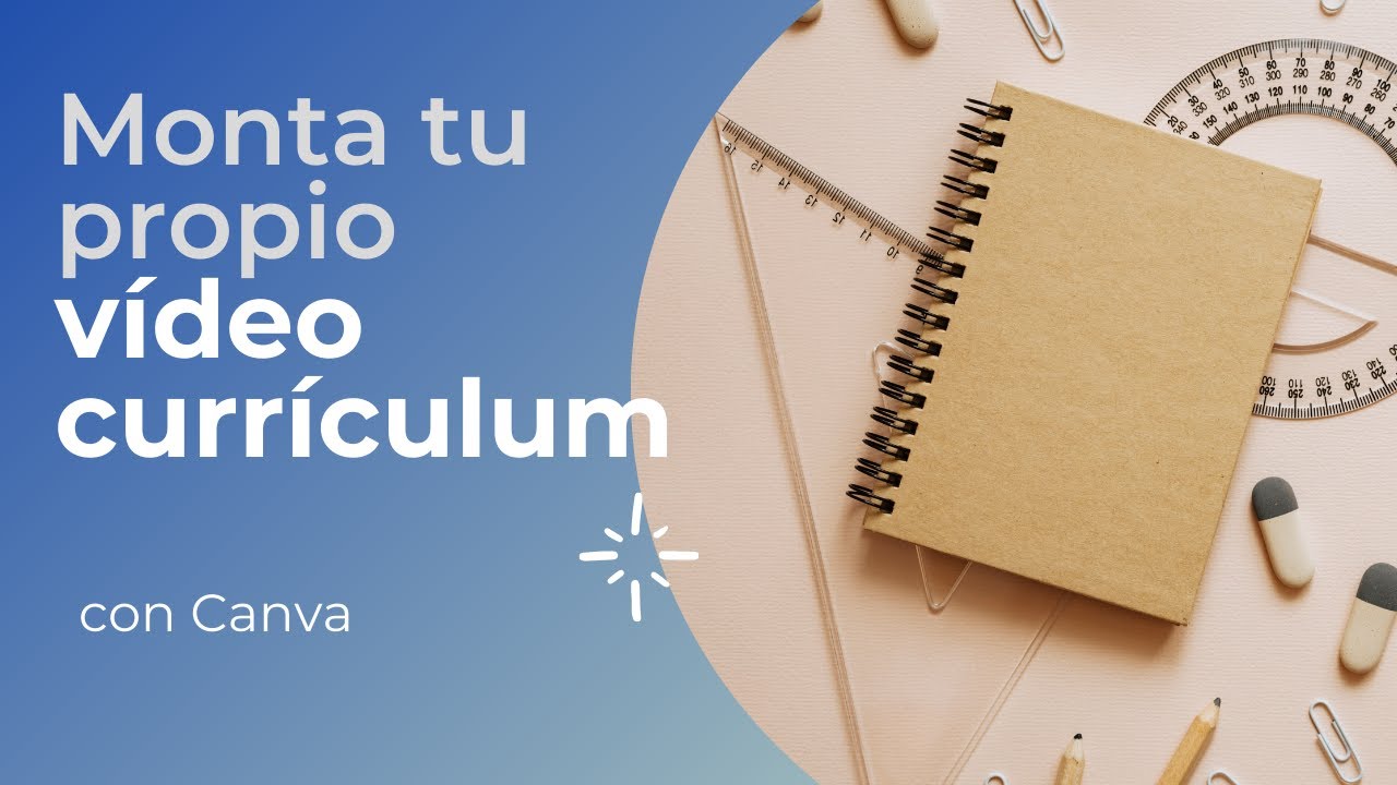 Monta tu propio Vídeo Currículum con Canva - Tutorial