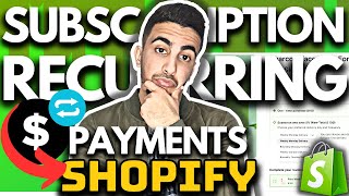 How To Setup Subscription And Recurring Payments On Shopify
