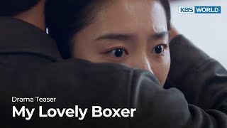 (Teaser Ver.5) My Lovely Boxer | KBS WORLD TV