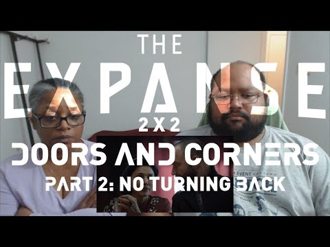 MOB Reaction! The Expanse 2 x 2: Doors and Corners, Part 2: No Turning Back