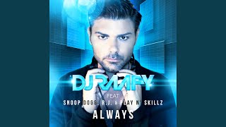 Download lagu Always (feat. Snoop Dogg, R.J. & Play 'N' Skillz) (E-Partment Edit Mix) mp3