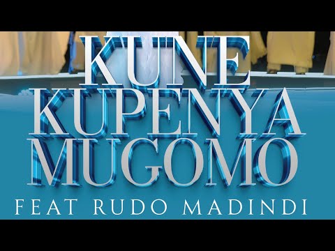 Celestial Chorus Vol. 2 - Kune Kupenya Mugomo (ft. Rudo Madindi)