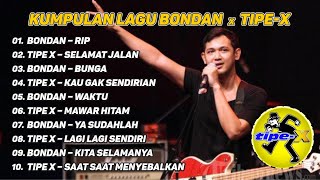 Download lagu 🎵 NIKMATI KUMPULAN LAGU BONDAN X TIPE-X TERBAIK SEPANJANG MASA 🎵 mp3 Download lagu 🎵 NIKMATI KUMPULAN LAGU BONDAN X TIPE-X TERBAIK SEPANJANG MASA 🎵 mp3